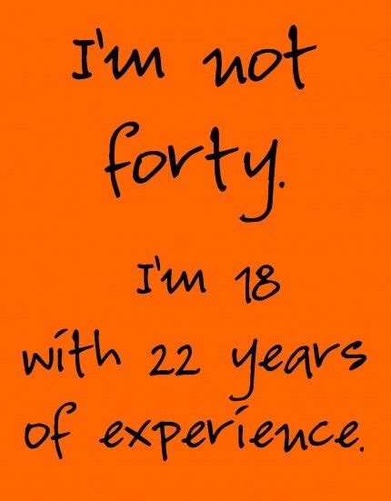 Lol Pinterest Sheislmarie 40th Birthday Quotes 40th Quote 40th
