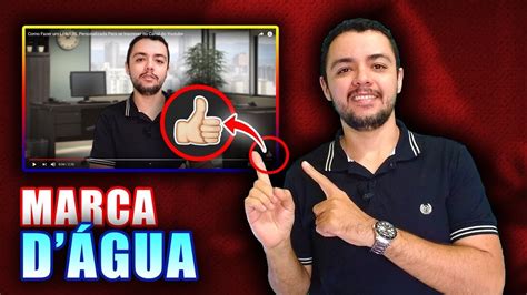 BRANDING NO YOUTUBE Como Colocar MARCA D ÁGUA no Vídeo do Youtube YouTube