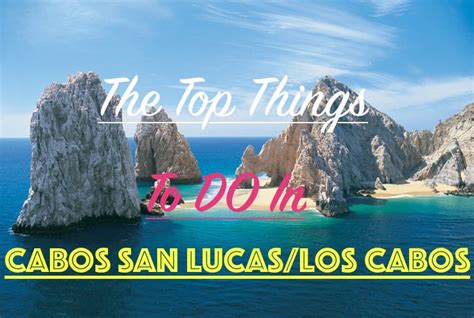 The Top Things To Do In Los Cabos Cabos San Lucas Adventugo