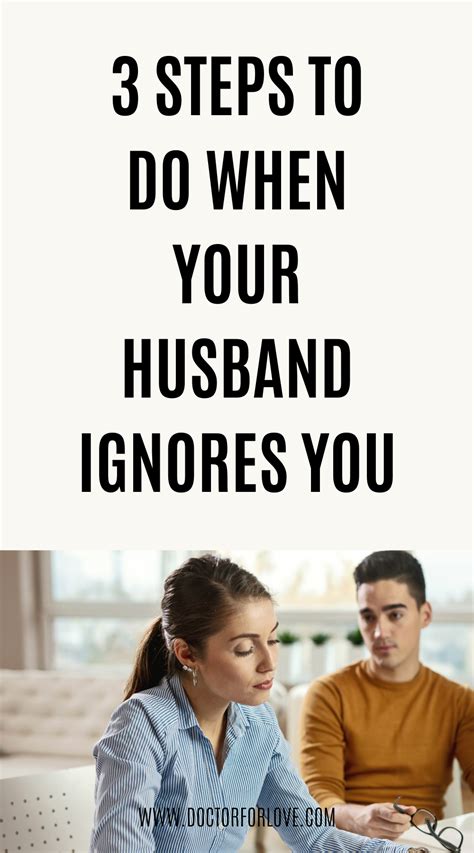 3 action steps to take when your husband ignores you in 2021 marriage advice life after