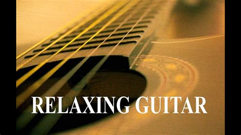 the most relaxing guitar music ever meditative soothing music positive energy youtube