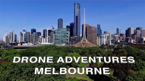 Drone Adventures Melbourne Youtube