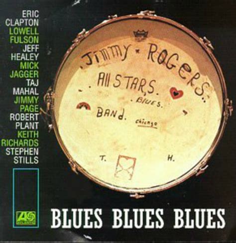 Jimmy Rogers Blues Blues Blues On Atlantic Records Mississippi