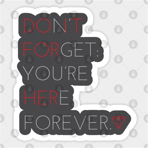 Dont Forget Youre Here Forever The Simpons Sticker Teepublic
