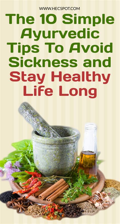 10 Simple Ayurvedic Tips To Avoid Sickness And Stay Healthy Life Long How To Stay Healthy