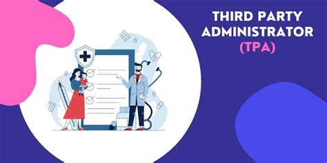 What Is Tpa Third Party Administrator And What Is Its Role In Health