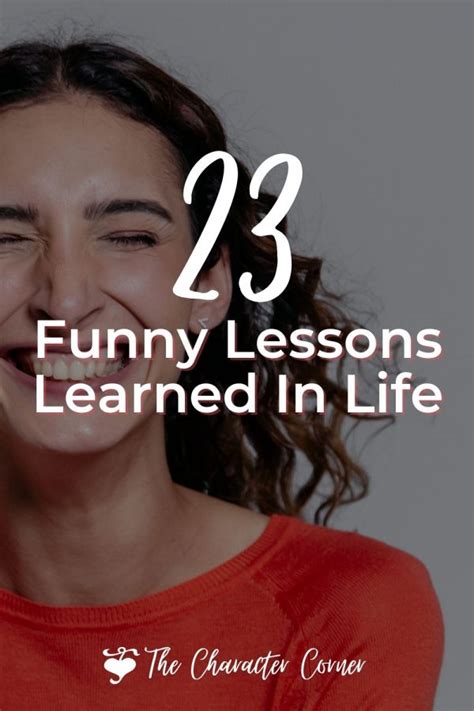 23 Funny Lessons Learned In Life The Character Corner