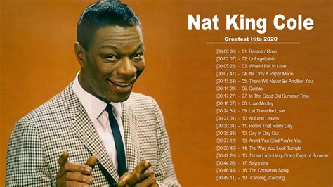 Nat King Cole Unforgettable Full Album The Very Best Of Nat King Cole