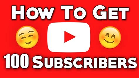 How To Get Your First 100 Subscribers In Less Then A Month Youtube