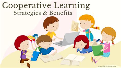 Cooperative Learning Strategies And Benefits Number Dyslexia