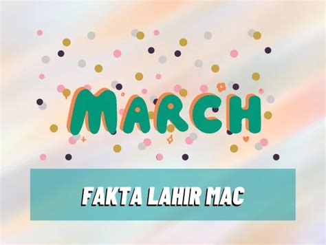 10 Fakta Lahir Bulan Mac Ciri Ciri And Personaliti