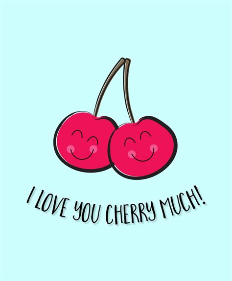 I Love You Cherry Much Love You Meme Love You Free Printables