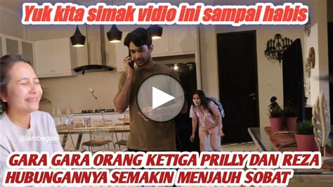 Gara Gara Orang Ketiga Prilly Dan Reza Hubungan Asmaranya Semakin