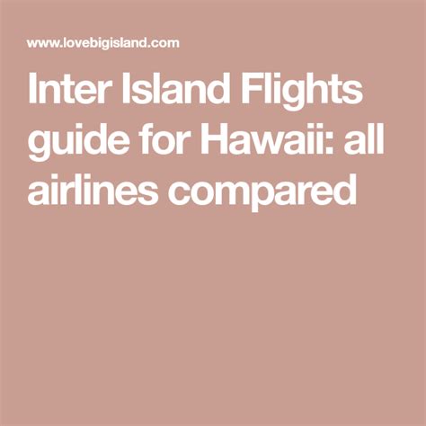 Inter Island Flights Guide For Hawaii All Airlines Compared