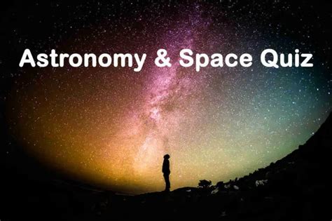 60 Astronomy And Space Quiz Questions Topessaywriter