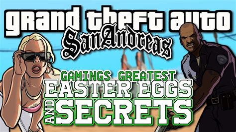 Grand Theft Auto San Andreas Easter Eggs And Secrets Youtube
