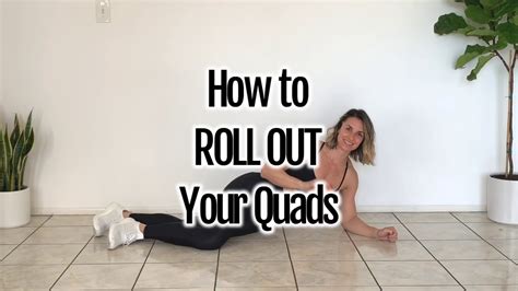 How To Roll Out Your Quads With A Ball Youtube