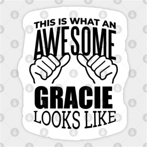 Gracie Name Gracie Name Sticker Teepublic