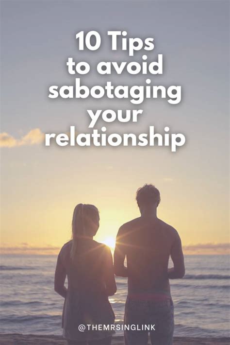 how to avoid self sabotaging your relationship [10 tips] themrsinglink