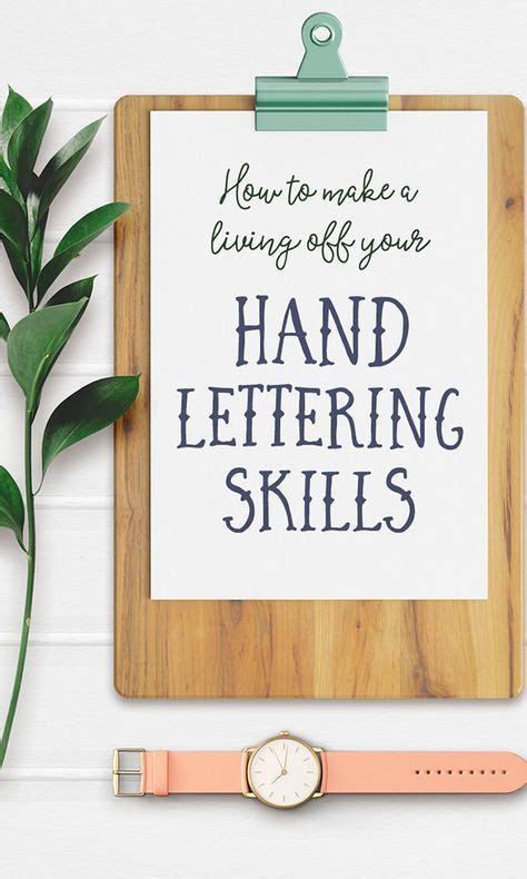 How To Make A Living Off Your Hand Lettering Skills Hand Lettering