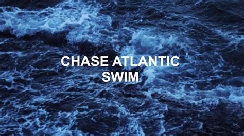 swim chase atlantic lyrics meaning
