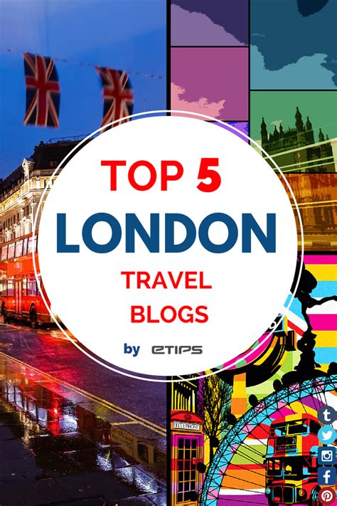 Top 5 London Travel Blogs By Etips Travel Apps London Travel Places