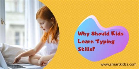 Why Should Kids Learn Typing Skills