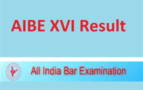 All India Bar Examination Xvi Aibe 16 Result Announced Check Details