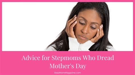 Mothers Day Advice For Stepmoms Stepmom Magazine