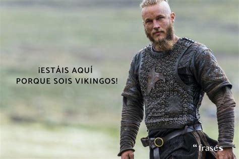 50 Frases De La Serie Vikingos ¡para Compartir