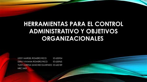 Sistema De Control Administrativo Objetivos Xili