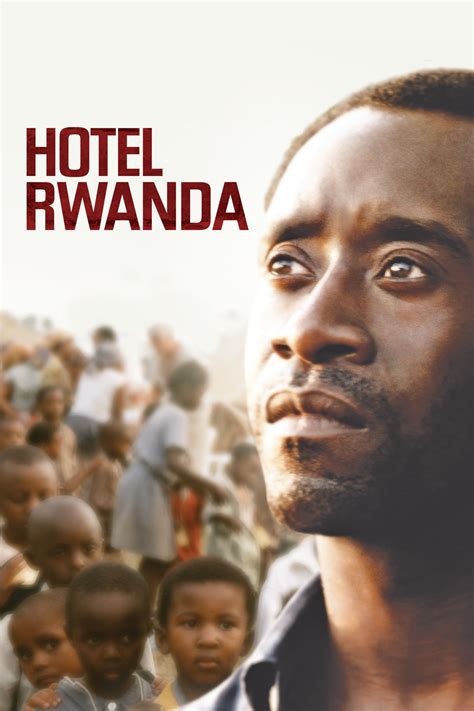 Hotel Rwanda - 2004 Movie - Terry George - WAATCH.co