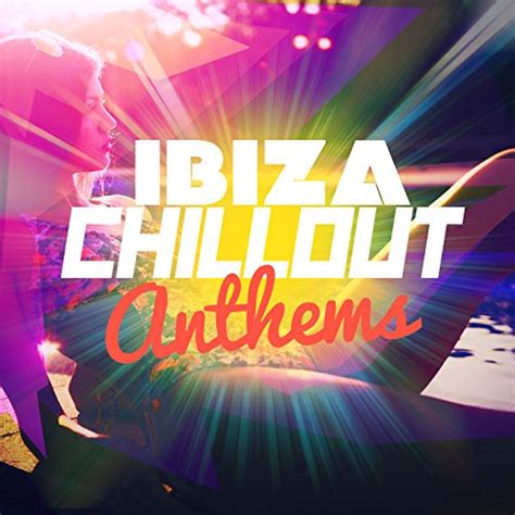 Ibiza Chillout Anthems Cafe Ibiza Chillout Lounge Café