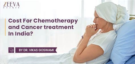 What Is The Cost For Chemotherapy And Cancer Treatment In India
