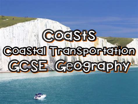 Gcse Coasts Geography Unit Teaching Resources