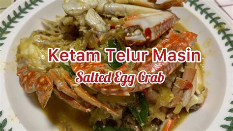 June 6, 2018 by nina mirza 4 comments. Resepi Ketam telur masin/ Salted egg crab. Sedap dan mudah ...