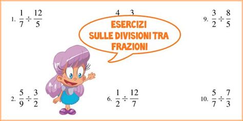 Inserisci tra le seguenti coppie di frazioni il simbolo opportuno scelto tra. Esercizi sulle Divisioni tra Frazioni da Stampare ...