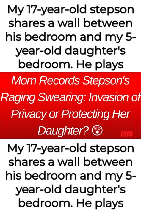 Mom Records Stepson S Raging Swearing Invasion Of Privacy Or Protecting Her Daughter 😲 In 2023