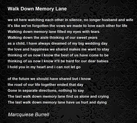 Walk Down Memory Lane Walk Down Memory Lane Poem By Marcquiese Burrell