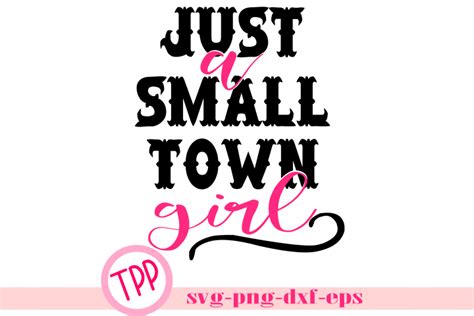 Country Girl Svg Southern Svg Small Town Girl 310628 Svgs