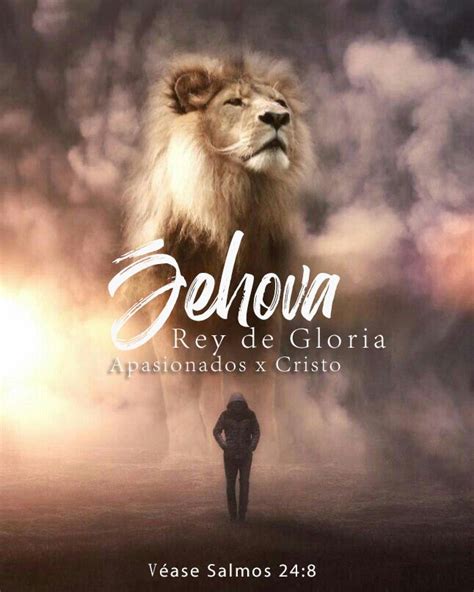 Salmos 24 8 RVR1960 Quién es este Rey de gloria Jehová de los