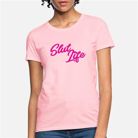 shop slut life t shirts online spreadshirt
