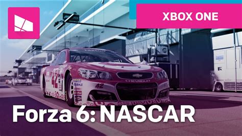 Forza Motorsport 6 Nascar Expansion Gameplay Youtube