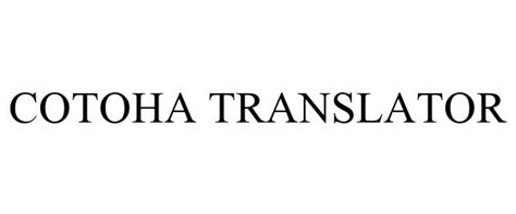 Cotoha Translator Ntt Communications Kabushiki Kaisha Trademark