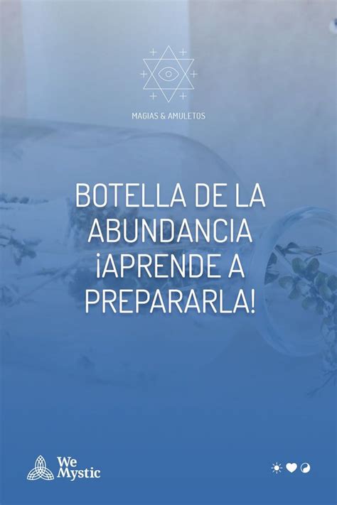 Botella De La Abundancia Aprende A Prepararla WeMystic Botellas