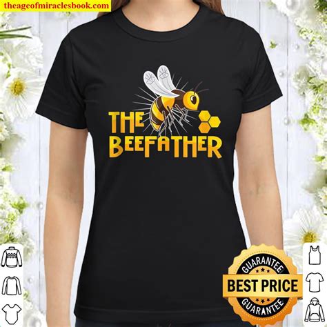 The Beefather For Beekeepers Saves The Bee With Beekeeping Hot Shirt