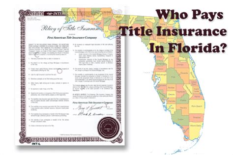 What is title insurance in florida? Who Pays Title Insurance In Florida? • Real Estate Advice