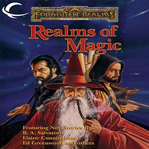 Realms Of Magic By R A Salvatore Elaine Cunningham Ed Greenwood