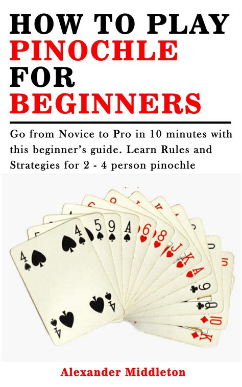 How To Play Pinochle For Beginners Go From Novice To Pro In 10 Minutes