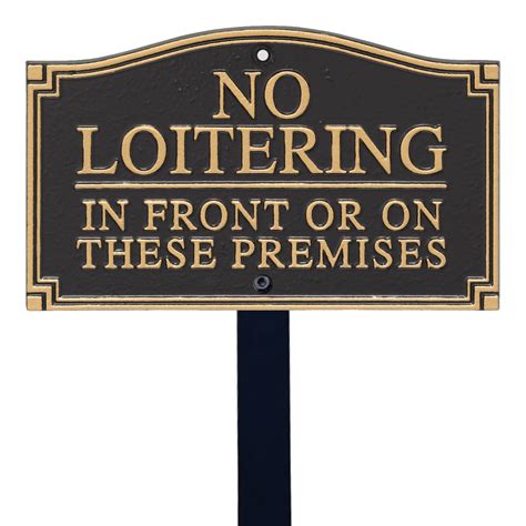 No Loitering On Premises Statement Lawn Plaque With Stake Signs Sku